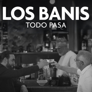 收聽Los Banis的Todo Pasa歌詞歌曲