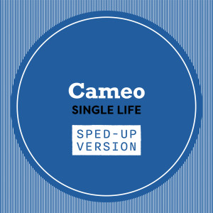 Cameo的專輯Single Life (Sped Up)