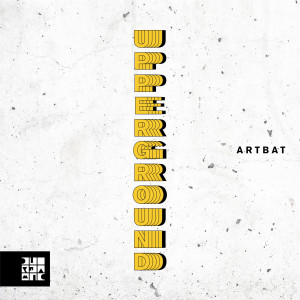 收聽ARTBAT的Upperground歌詞歌曲