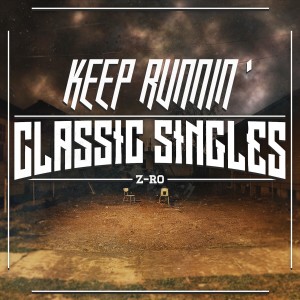 Z-Ro的专辑Keep Runnin’