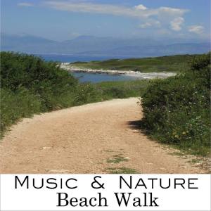Listen to Beach Walk song with lyrics from Music & Nature