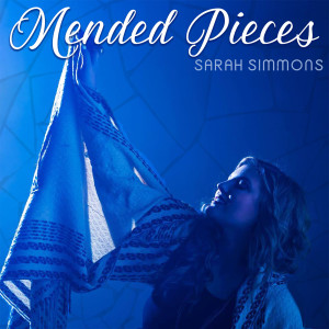 Listen to Mended Pieces song with lyrics from Sarah Simmons