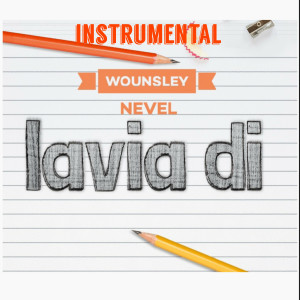 收聽leson bonflo feat. Wounsley的INSTRUMENTAL  LAVI A DI歌詞歌曲