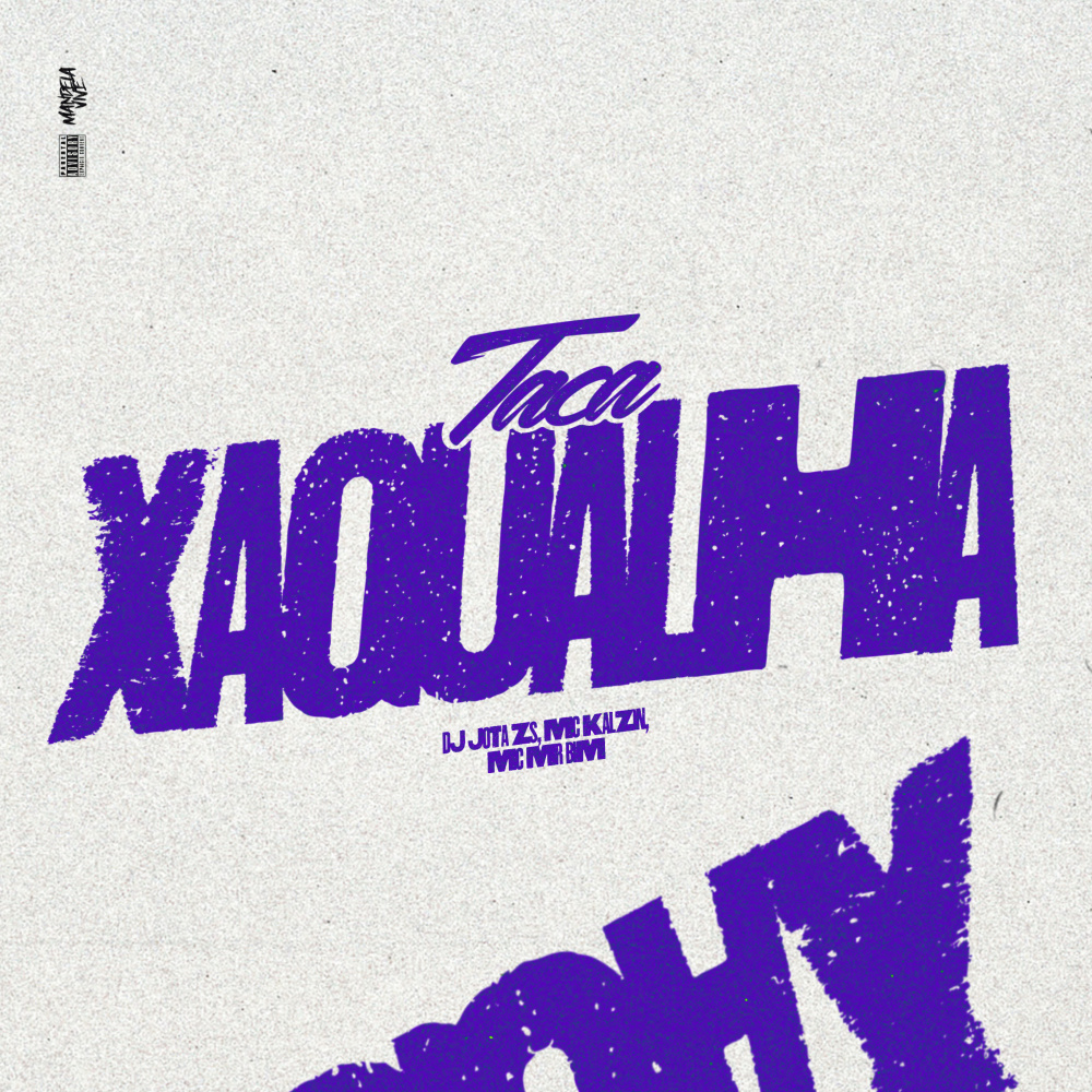 Taca Xaqualha (Explicit)