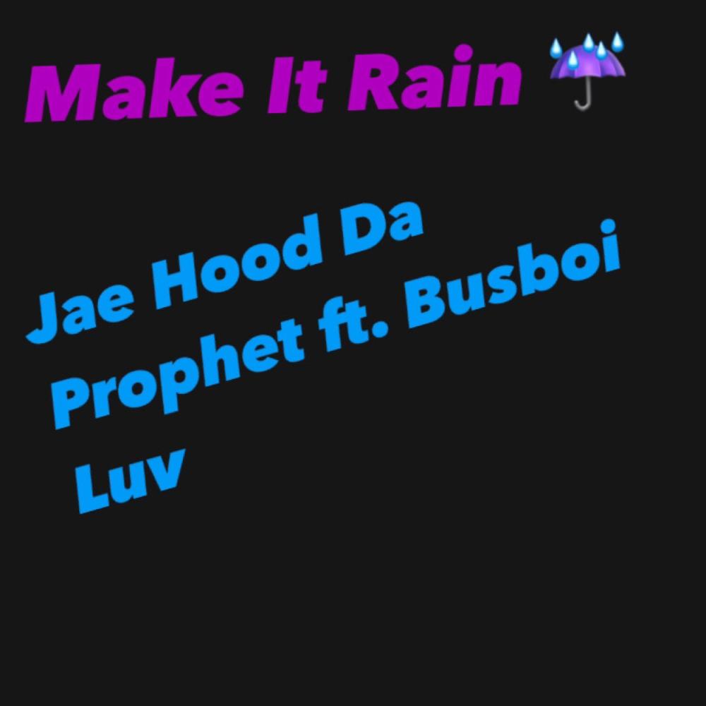 Make It Rain (feat. Busboi Luv) (Explicit)