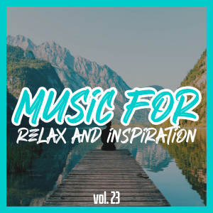 Album Music for Relax and Inspiration, Vol. 23 oleh Fabrizio Castania