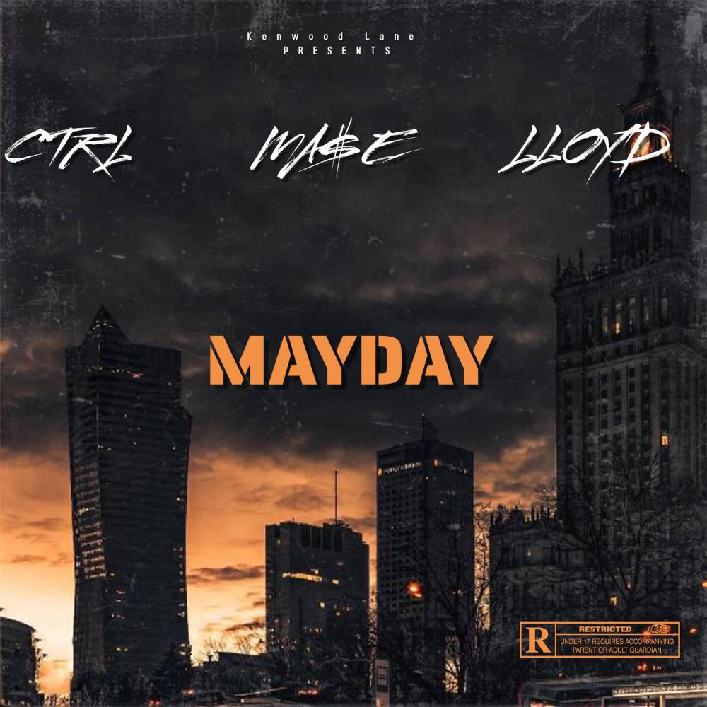 MAYDAY(feat. MA$E & LLOYD) (Explicit)