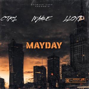 MAYDAY (feat. MA$E & LLOYD) (Explicit)