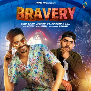 ดาวน์โหลดและฟังเพลง Bravery พร้อมเนื้อเพลงจาก Shiva Jangra
