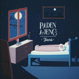 收聽Raden Ajeng的Tidurlah歌詞歌曲