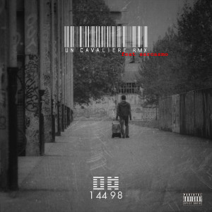 收聽1 44 9 8的Un Cavaliere (Remix|Explicit)歌詞歌曲