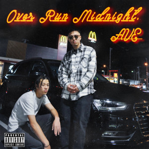 Over Run Midnight. dari Ave