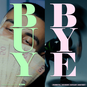 Dengarkan Buy or Bye (Explicit) lagu dari Stou dengan lirik
