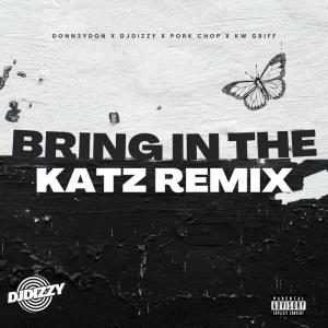 อัลบัม Bring in the Katz (feat. Pork Chop) (Explicit) ศิลปิน DJ Dizzy