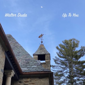 Walter Duda的專輯Up to You (Radio Edit)