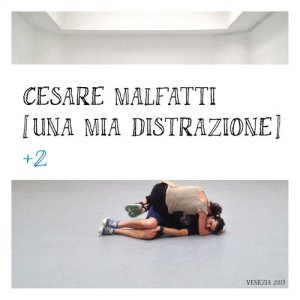 อัลบัม Una mia distrazione +2 ศิลปิน Cesare Malfatti
