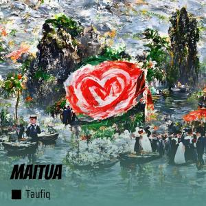 Taufiq的專輯Maitua