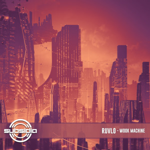 Dengarkan Wook Machine lagu dari RUVLO dengan lirik