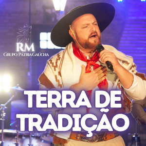 Album Terra de Tradição from Roger Morais e Pátria Gaúcha