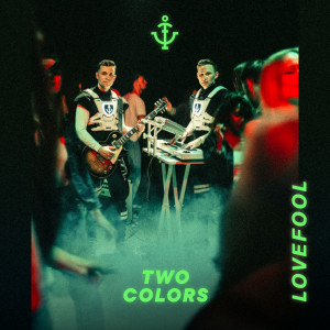 收聽twocolors的Lovefool歌詞歌曲