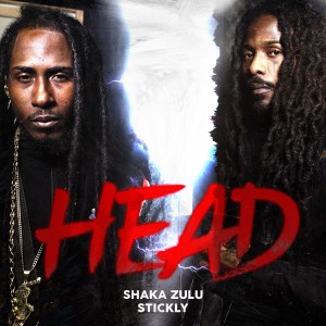 Listen to Head (Explicit) song with lyrics from Shaka Zulu