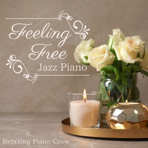 ดาวน์โหลดและฟังเพลง Relaxation Root พร้อมเนื้อเพลงจาก Relaxing Piano Crew