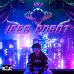Listen to Jeeg Robot (Explicit) song with lyrics from Yba