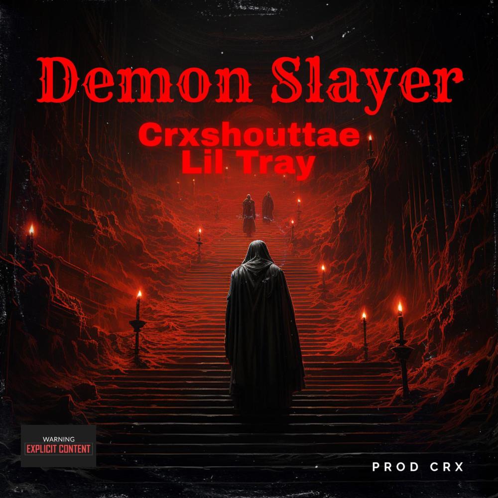 Demon Slayer (feat. Lil Tray) (Explicit)