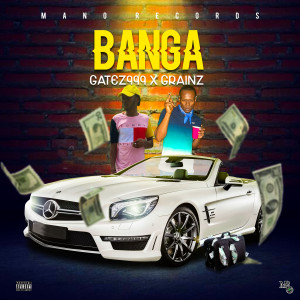 Album Banga (Explicit) from Gatez999