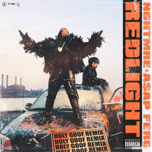 ดาวน์โหลดและฟังเพลง REDLIGHT (Holy Goof Remix) (Holy Goof Remix|Explicit) พร้อมเนื้อเพลงจาก Nghtmre