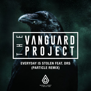 Album Everyday Is Stolen (Particle Remix) from The Vanguard Project