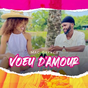 Voeux D'amour dari Mac Gayver