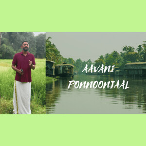 Album Aavani Ponnoonjaal from RAJEESH K CHANDU