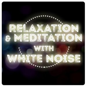 收聽Relax Meditate Sleep的White Noise: Sound Hall歌詞歌曲