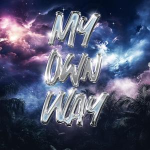 收聽HOLY SVN的My Own Way歌詞歌曲
