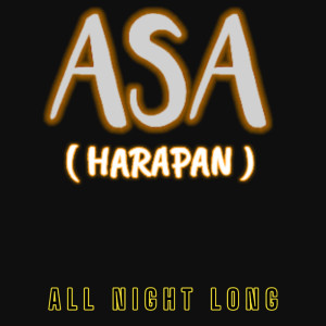อัลบัม Asa (Harapan) ศิลปิน All Night Long