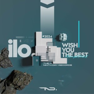 Listen to Wish You the Best song with lyrics from ilo