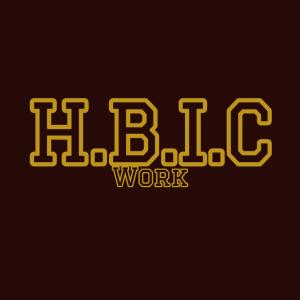 HBIC Work (Radio Edit) (Explicit)
