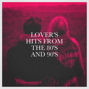 Lover's Hits from the 80's and 90's dari Love Generation