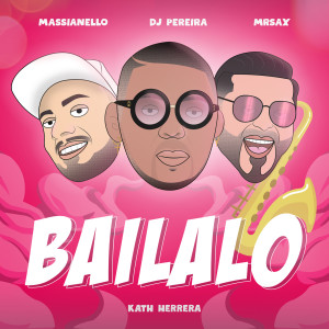 Listen to Bailalo song with lyrics from DJ PEREIRA