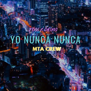 Listen to Yo Nunca Nunca ((Explicit)) song with lyrics from Mta Crew
