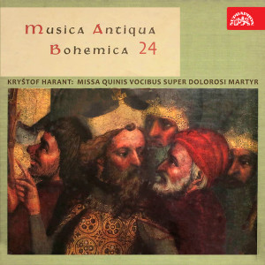 Album Harant: Missa quinis vocibus super dolorosi martyr (Musica Antiqua Bohemica 24) from Josef Veselka