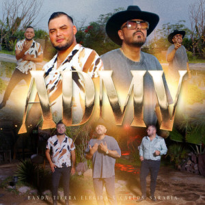 Listen to ADMV song with lyrics from Banda Tierra Elegida