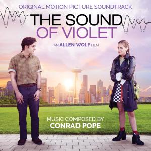 Conrad Pope的專輯The Sound of Violet (Original Motion Picture Soundtrack)