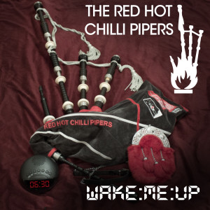 Red Hot Chilli Pipers的專輯Wake Me Up