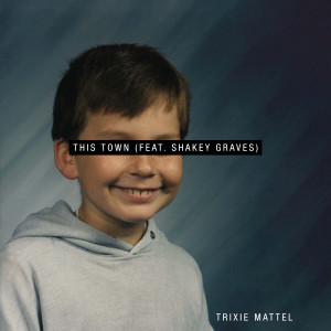 อัลบัม This Town (feat. Shakey Graves) ศิลปิน Trixie Mattel