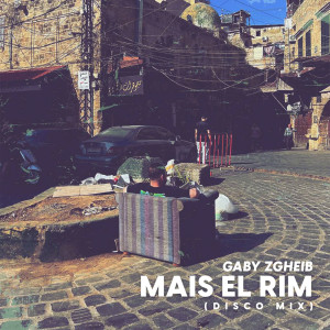 Mais el Rim (Disco Mix) dari Gaby Zgheib