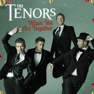 收聽The Tenors的When We Are Together歌詞歌曲