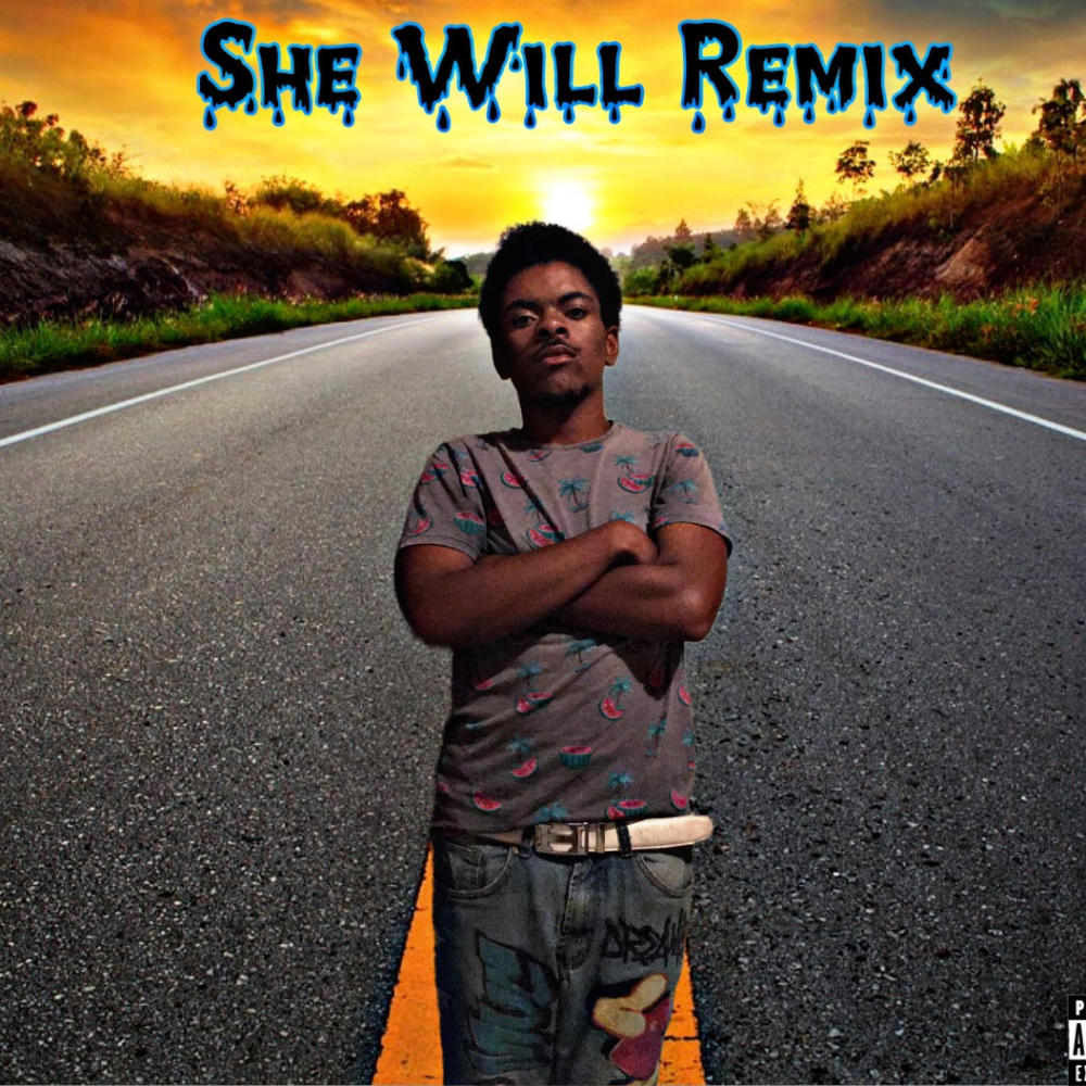 She Will (Remix|Explicit)