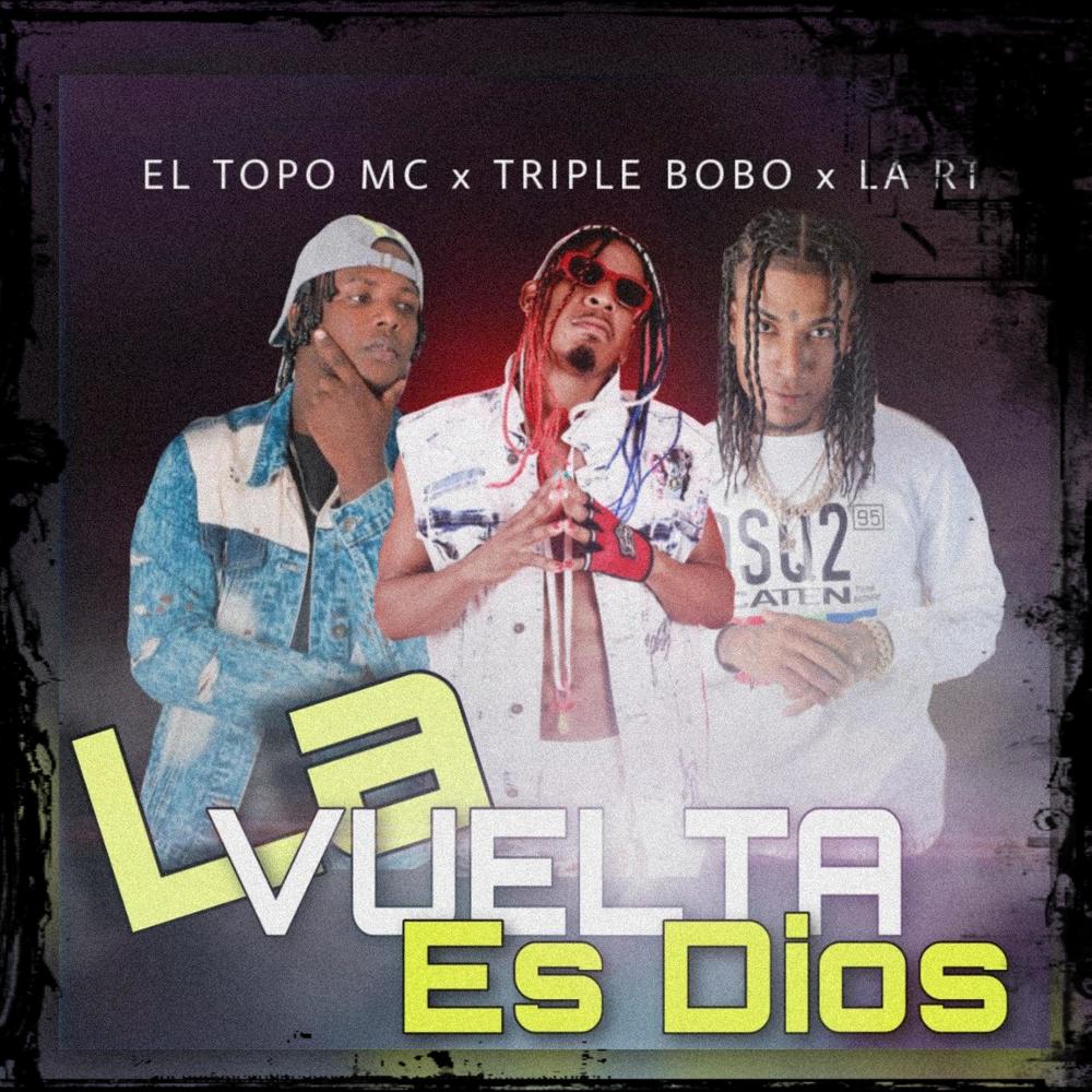 La Vuelta Es Dios (feat. Triple Bobo & Ramy Tattoo) (Explicit)